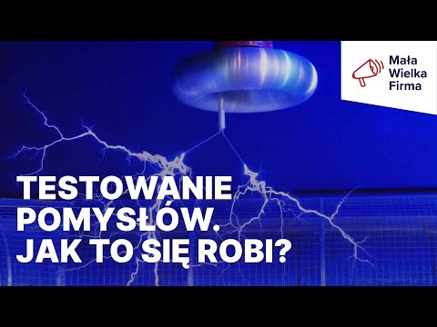 Jak szybko testować pomysły biznesowe