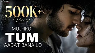 Download lagu Mujhko Tum Apna Bana Lo | Heart Touching Romantic Soulful Song | New Song 2026 | Afsaane mp3 Download lagu Mujhko Tum Apna Bana Lo | Heart Touching Romantic Soulful Song | New Song 2026 | Afsaane mp3
