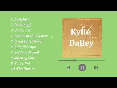 【Kylie Dailey】Playlist for BGM