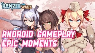 Panzer Waltz | Epic Android Gameplay | Funny Epic Moments