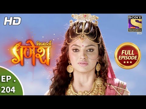 Vighnaharta Ganesh - Ep 204 - Full Episode - 4th June, 2018