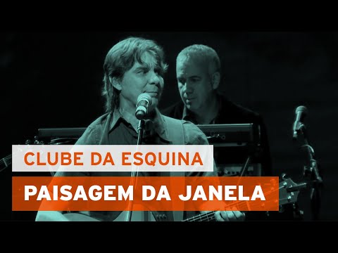 Paisagem da Janela - Clube da Esquina