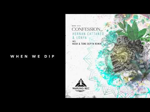 Premiere: Hernan Cattaneo & Lonya - Confession [Warung Recordings]