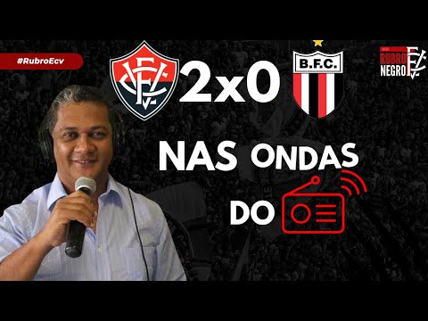 🔴⚫️MAGIA EM CAMPO: VITÓRIA 2 X 0 BOTAFOGO-SP - NARRAÇÃO INESQUECÍVEL DE SALOMÃO BATISTA