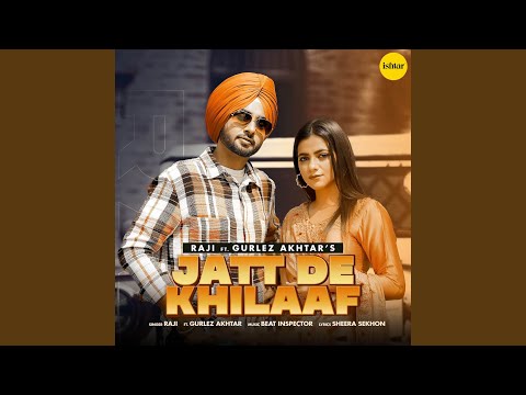 Jatt De Khilaaf (feat. Gurlez Akhtar)