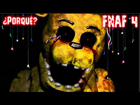 ¿Porqué Golden Freddy No Sale En Five Nights At Freddy's 4? | Teoría | FNAF 4