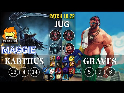 SN Maggie Karthus vs Graves Jungle - KR Patch 10.22