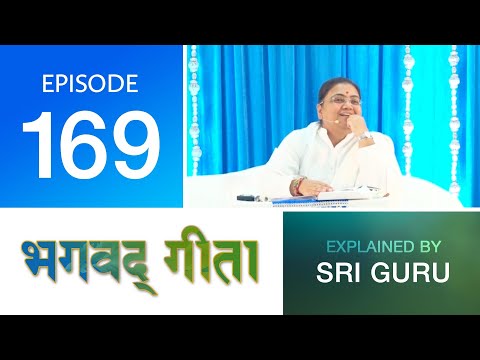169 | Bhagavad Gita (Curated) — Sri Guru