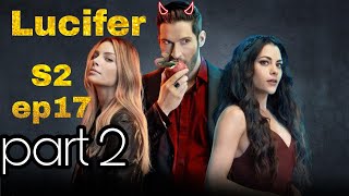 Lucifer ലൂസിഫർ [2016] 😈malayalam explanation |Season 2  Ep: 17 part b