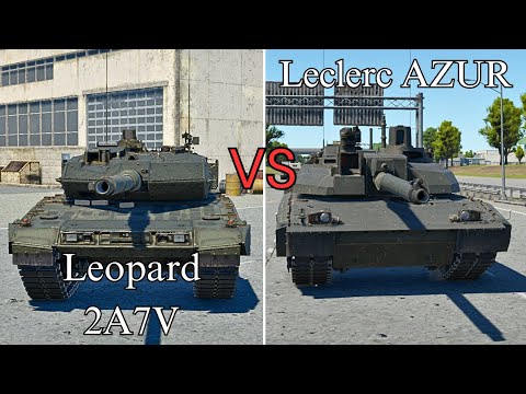 war thunder Comparison Leopard 2A7V or Leclerc AZUR