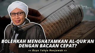 Download lagu Bolehkah Menghatamkan Al-Qur'an Dengan Bacaan Cepat? | Buya Yahya Menjawab mp3
