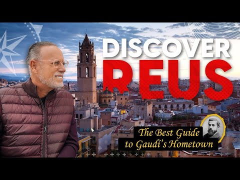 Discover Reus: The Best Guide to Gaudí’s Hometown and Hidden Secrets