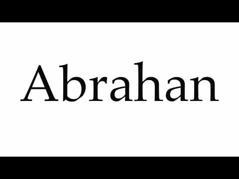 How to Pronounce Abrahan