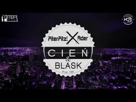 Piter Pitzi X Ader - Cień & Blask (prod. TRK)