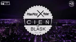 Piter Pitzi X Ader - Cień & Blask (prod. TRK)