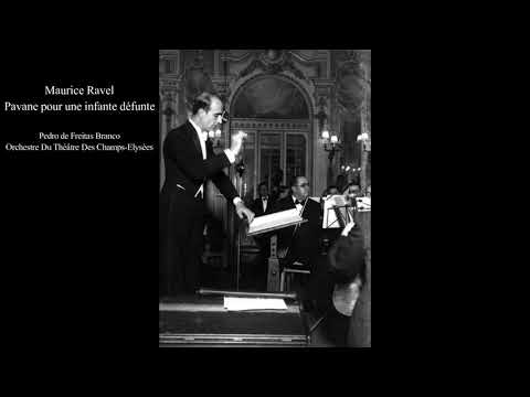 Ravel Pavane pour une infante défunte - Pedro de Freitas Branco conducts