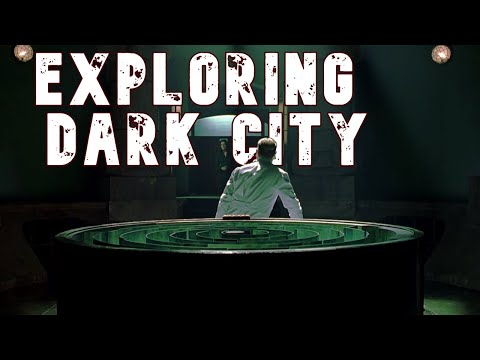 Exploring Dark City (1998) with Auron MacIntyre and Last Things