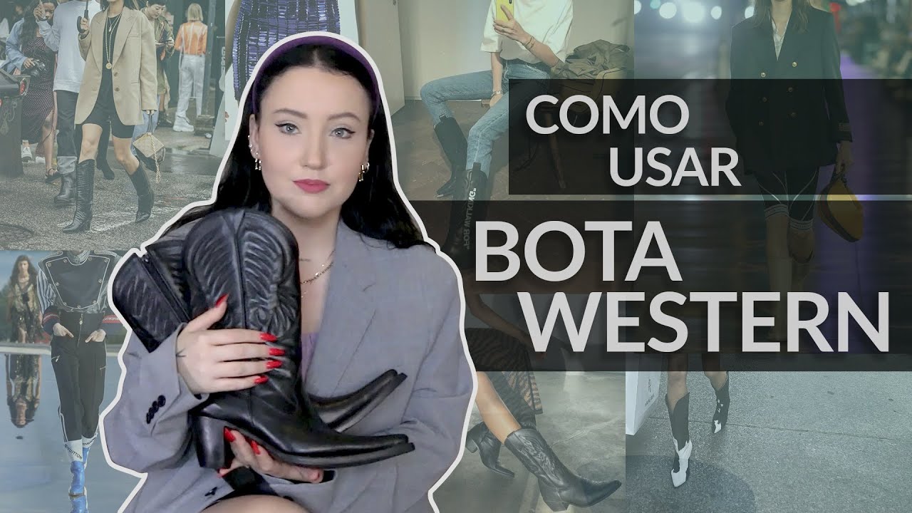 COMO USAR BOTA WESTERN - saiba como usar a bota country nos seus looks
