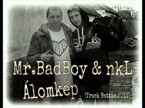 Mr. BadBoy & nkL - Álomkép (Track Battle 2013)