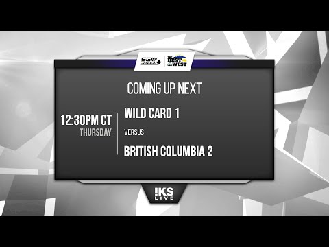 2023 Best of the West - Draw 2 - Wild Card 1 vs British Columbia 2