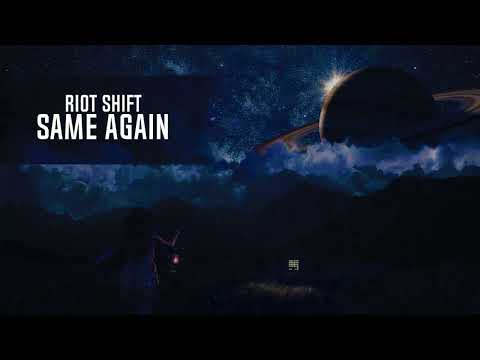 Riot Shift - Same Again (Extended Mix)