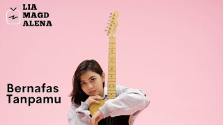 Download lagu LIA MAGDALENA | LYLA - BERNAFAS TANPAMU mp3 Download lagu LIA MAGDALENA | LYLA - BERNAFAS TANPAMU mp3