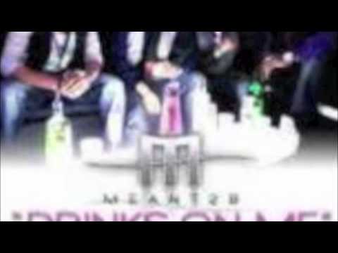 Meant2B ft. Baby Bash - Drinks On Me (Evan Almighty Remix)