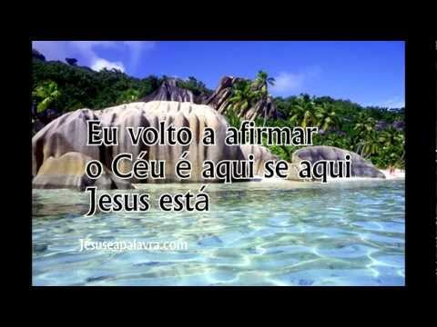 O Céu É Jesus - Ministério De Louvor Está Escrito