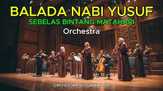 Download lagu BALADA NABI YUSUF Versi Orchestra Merdu mp3