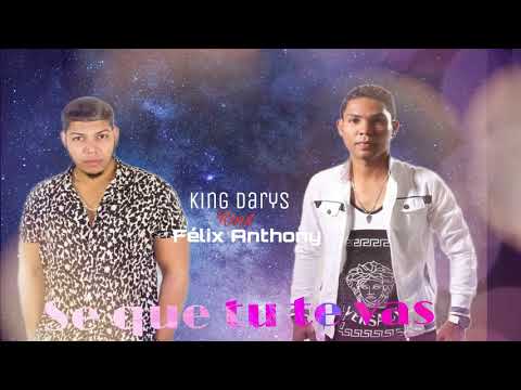 Felix Anthony ❌ Darys Segura - Se que tu te vas 💔