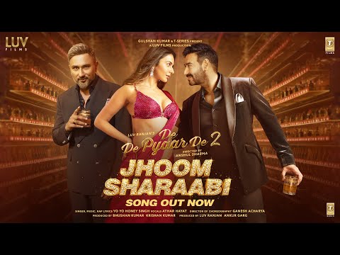 Poster  Jhoom Sharaabi Lyrics – De De Pyaar De 2 | Yo Yo Honey Singh 