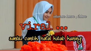 Download lagu Santri Cantik Baca Kitab Kuning (Ukhti Santuy) Ponpes Salafiah Syafi'iyah sukorejo situbondo mp3