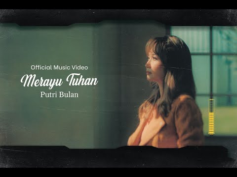 Putri Bulan - MERAYU TUHAN (Official Music Video)