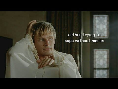 arthur trying to cope without merlin