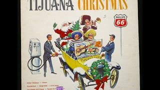"Tijuana Christmas (Vol. 1)"  Full Album / George Garabedian