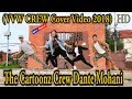 The Cartoonz Crew Dante Mohani Sachin Phuyal Cover Music Video By V V W Crew 2018