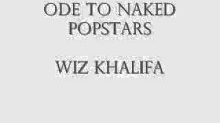 Ode To Naked Popstars - Wiz Khalifa