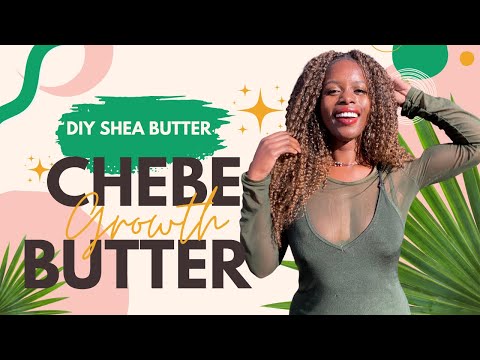 Chebe Shea Butter Recipe for diy Natural Hair Growth &...