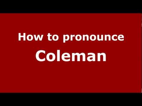 How to pronounce Coleman