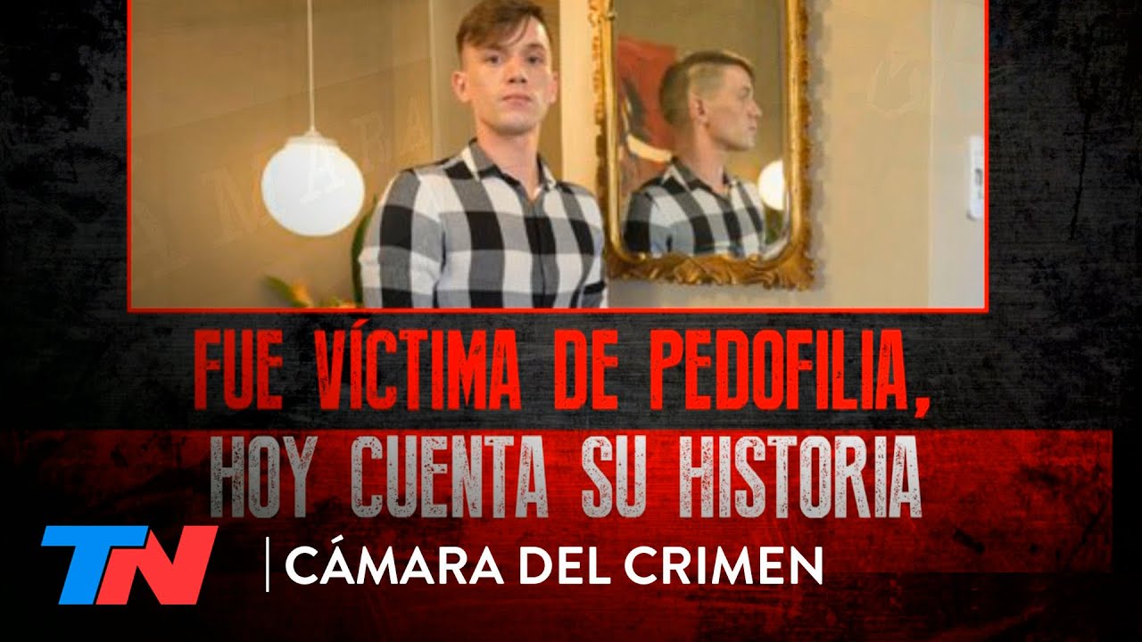 Fue víctima de pedoflia, hoy cuenta su historia | CÁMARA DEL CRIMEN