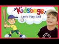 Let S Play Ball Kidsongs Best Kids Sport Songs Kids Play Songs PBS Kid Plus Lots More