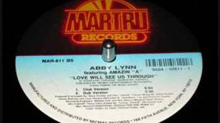 Abby Lynn - Love Will See Us Through