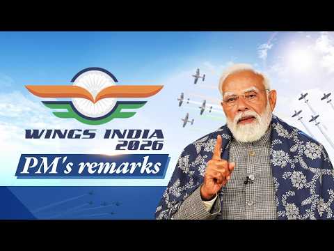 LIVE: PM Modi's remarks during Wings India 2026 programme in Hyderabad, Telangana