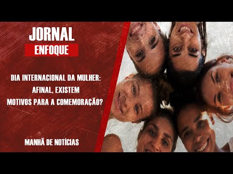 DIA INTERNACIONAL DA MULHER: AVANÇOS E RETROCESSOS