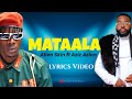 Mataala By Alien Skin Ft Aziz Azion Lyrics Video