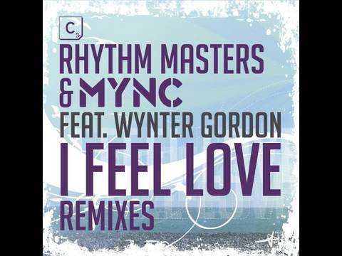 Rhythm Masters & MYNC feat. Wynter Gordon - 'I Feel Love' (Goodwill & Hook n Sling Remix)
