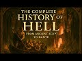 The Complete History Of Hell 5 000 Years Of Demons Punishment The Afterlife