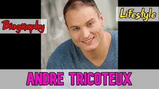 Andre Tricoteux Canadian Actor Biography & Lifestyle video