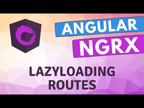 20. Implement Lazyloading for the routes in the ngrx application - Angular NGRX