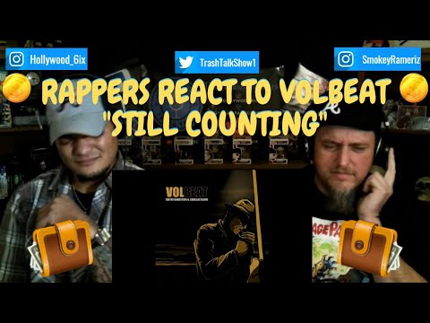 Rappers React To Volbeat "Still Counting"!!!